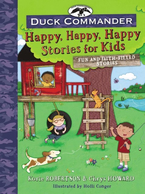 Chrys Howard, Korie Robertson - Duck Commander Happy, Happy, Happy Stories for Kids, E-bok