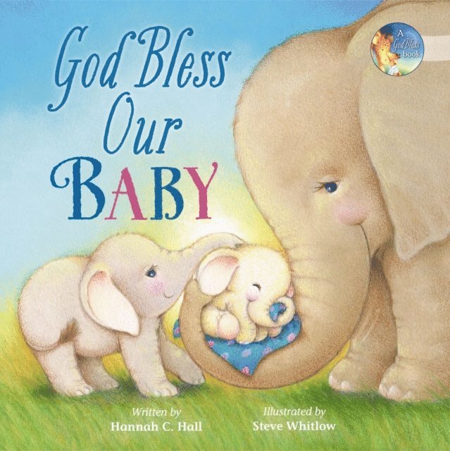 Hannah Hall - God Bless Our Baby, E-bok