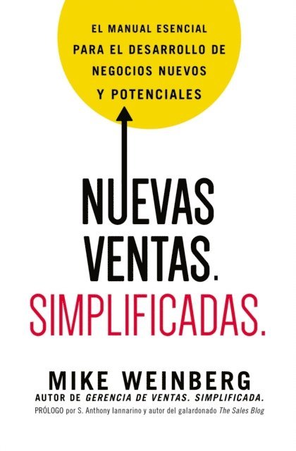 Mike Weinberg - Nuevas ventas. Simplificadas., E-bok