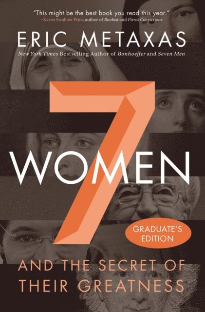 Eric Metaxas - Seven Women, E-bok