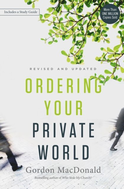 Gordon MacDonald - Ordering Your Private World, E-bok