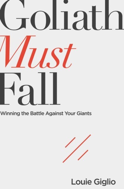 Louie Giglio - Goliath Must Fall, E-bok