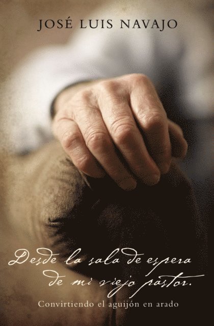 Jose Luis Navajo - Desde la sala de espera de mi viejo pastor, E-bok