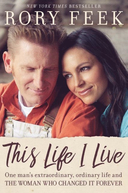 Rory Feek - This Life I Live, E-bok