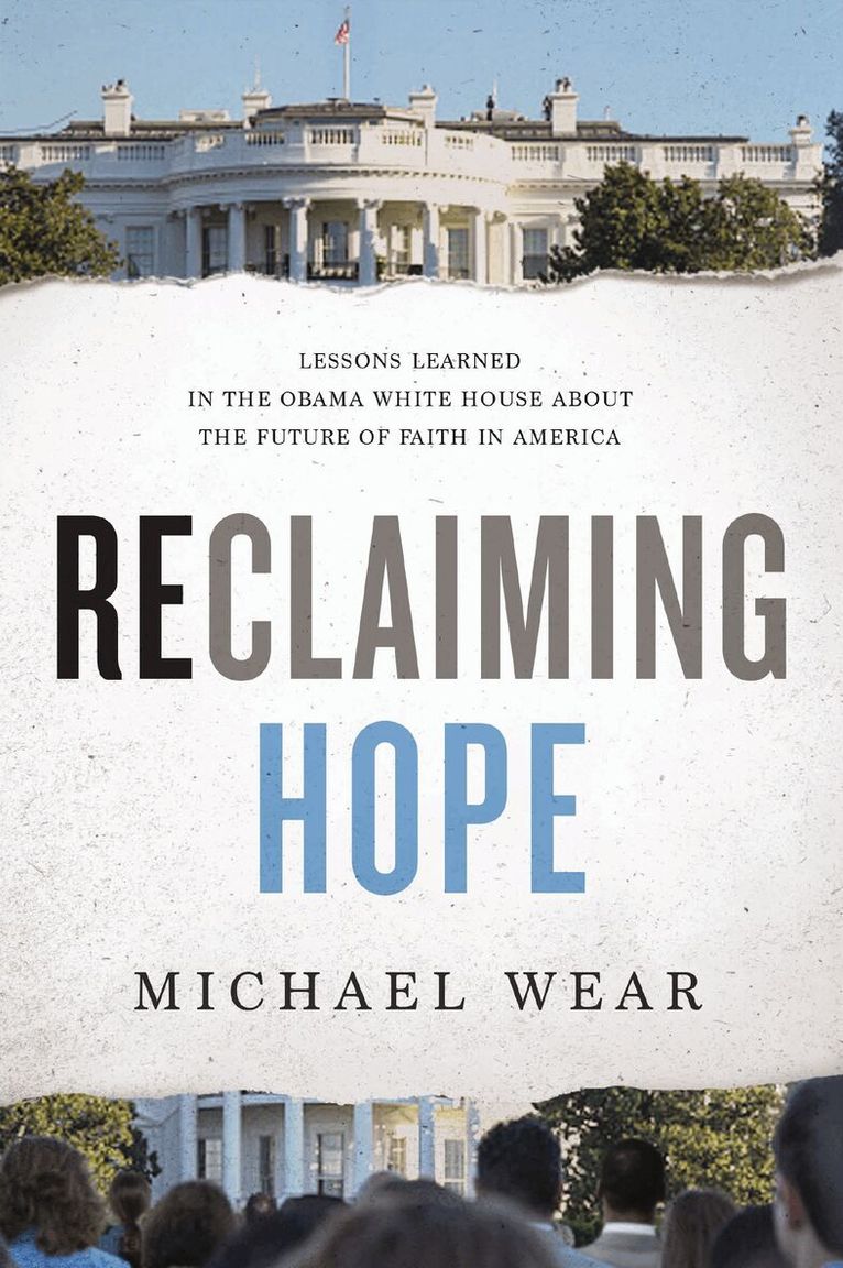 Michael R. Wear - Reclaiming Hope, Häftad