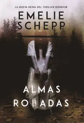 El Almas robadas: Una novela