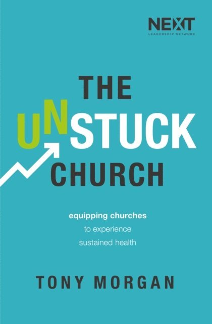 Tony Morgan - Unstuck Church, E-bok