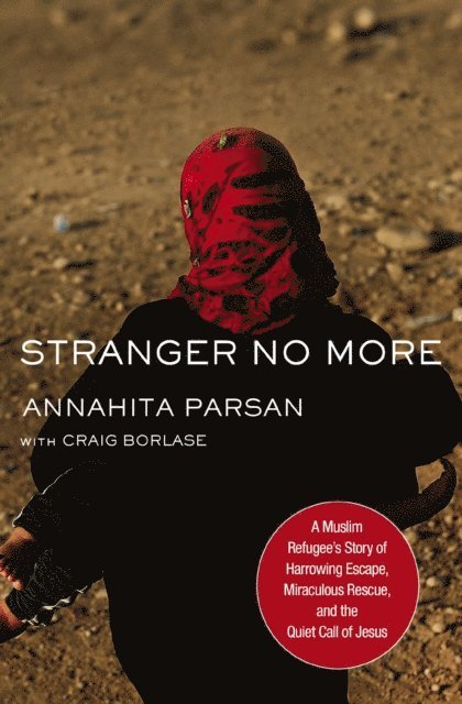 Annahita Parsan - Stranger No More, E-bok