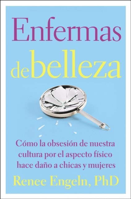 PhD Renee Engeln - Enfermas de belleza, E-bok. Tillgänglighet: Lägg i varukorg