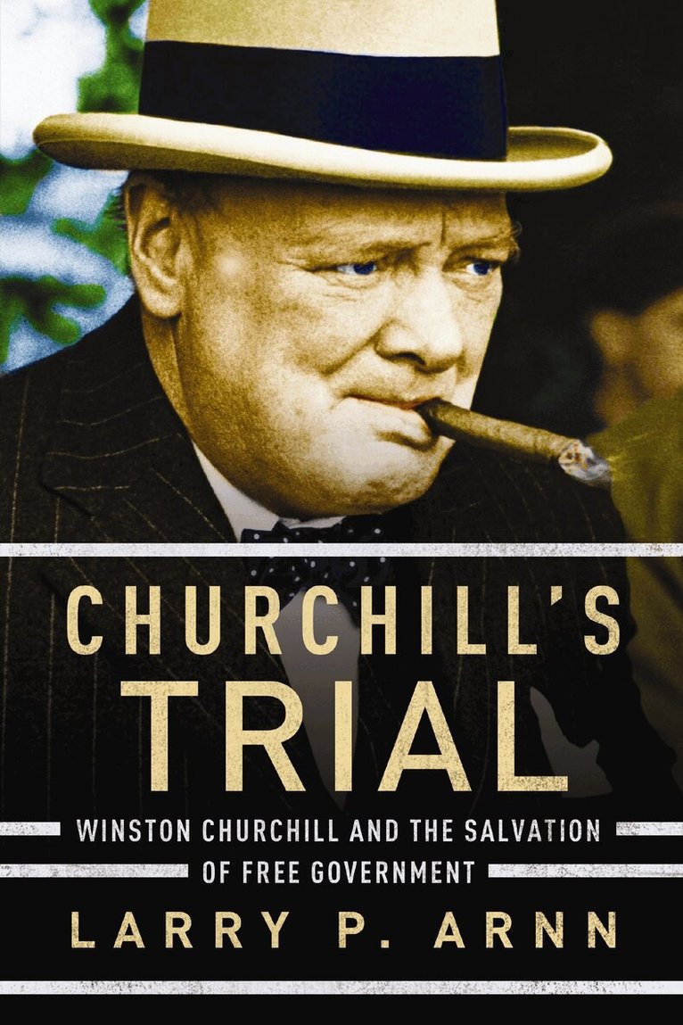Larry Arnn - Churchill's Trial, Häftad