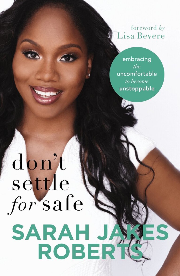Sarah Jakes Roberts - Don't Settle for Safe, Häftad