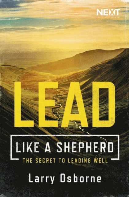 Larry Osborne - Lead Like a Shepherd, E-bok