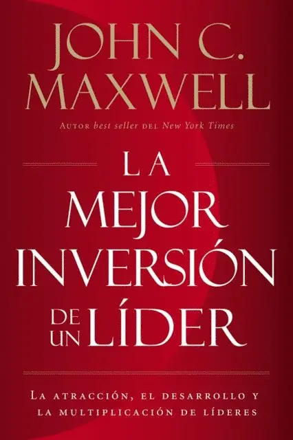 John C. Maxwell - La mejor inversión de un líder, E-bok. Tillgänglighet: Lägg i varukorg
