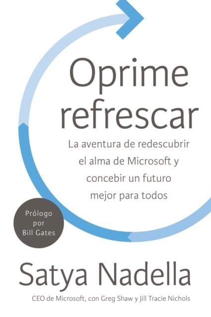 Satya Nadella - Oprime refrescar, E-bok