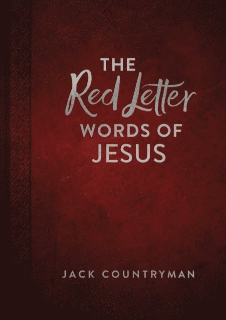 Jack Countryman - Red Letter Words of Jesus, E-bok