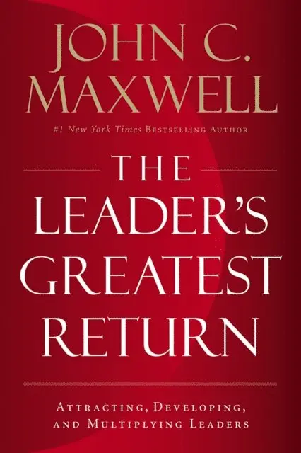 John C. Maxwell - Leader's Greatest Return, E-bok. Tillgänglighet: Lägg i varukorg