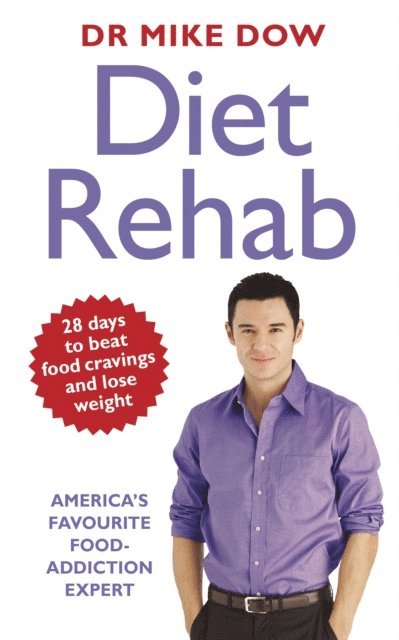 Mike Dow - Diet Rehab, E-bok