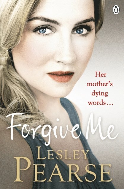 Lesley Pearse - Forgive Me, E-bok