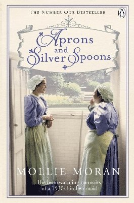 Aprons and Silver Spoons av Mollie Moran