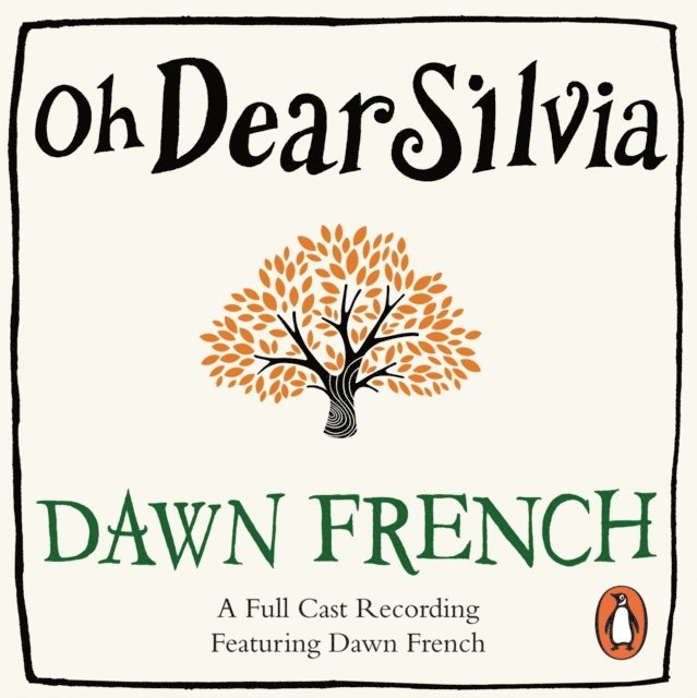 Dawn French - Oh Dear Silvia, Ljudbok