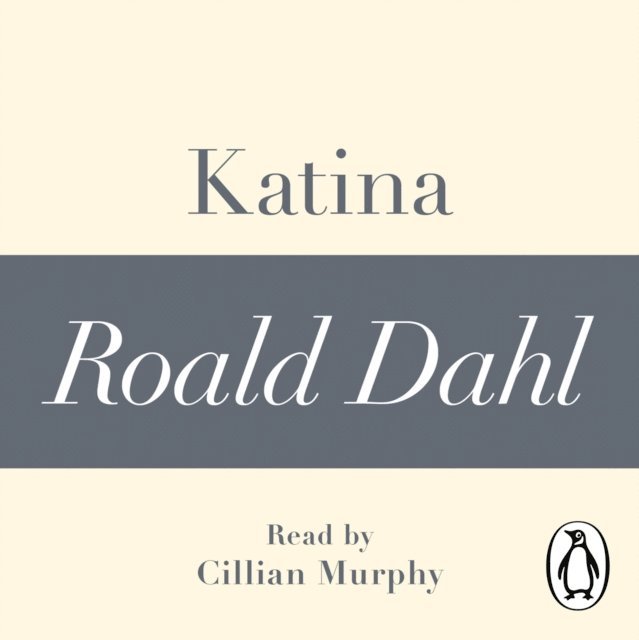 Roald Dahl - Katina (A Roald Dahl Short Story), Ljudbok
