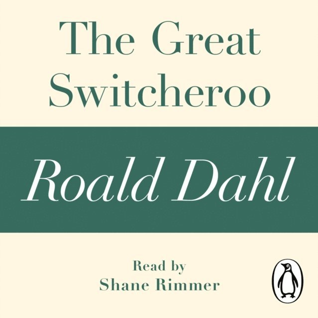 Roald Dahl - Great Switcheroo (A Roald Dahl Short Story), Ljudbok