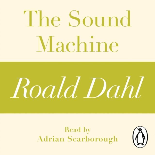 Roald Dahl - Sound Machine (A Roald Dahl Short Story), Ljudbok