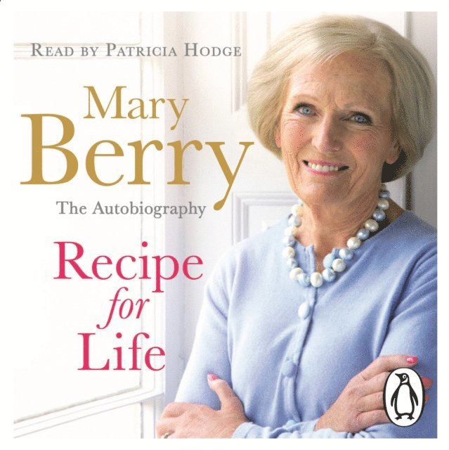 Mary Berry - Recipe for Life, Ljudbok
