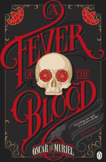 Oscar de Muriel - Fever of the Blood, E-bok