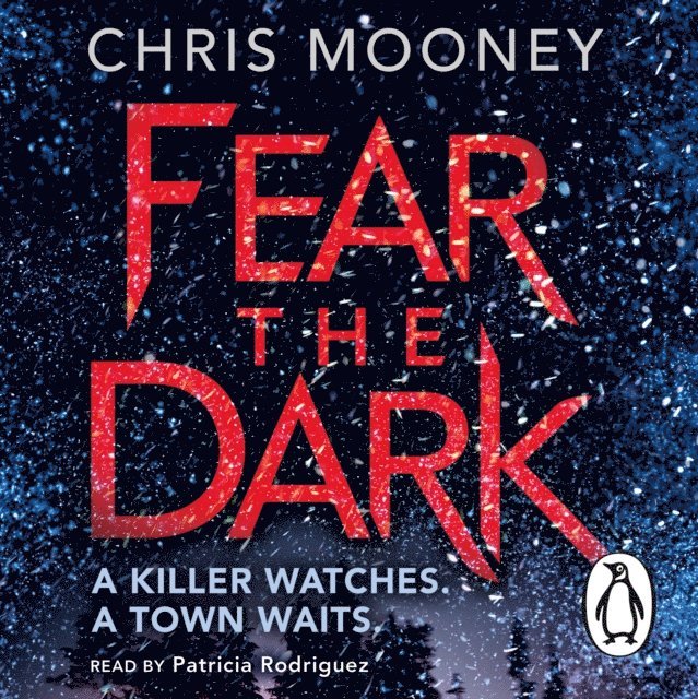 Chris Mooney - Fear the Dark, Ljudbok