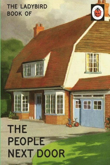 Jason Hazeley, Joel Morris - Ladybird Book of the People Next Door, E-bok