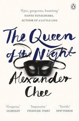 Alexander Chee - Queen of the Night, Häftad