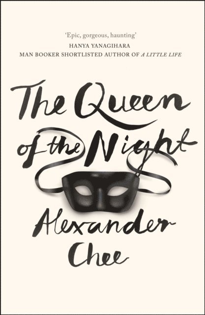 Alexander Chee - Queen of the Night, E-bok