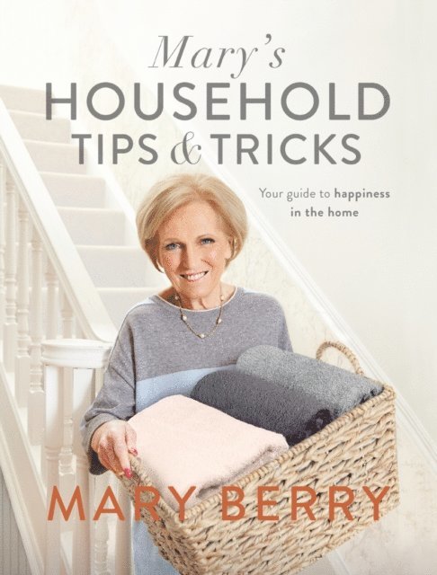 Mary Berry - Mary's Household Tips and Tricks, E-bok