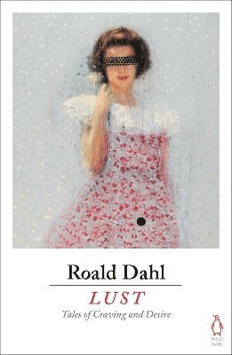 Roald Dahl - Lust, Häftad