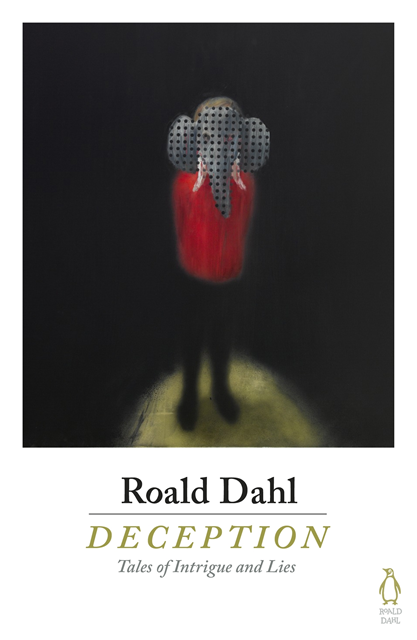 Roald Dahl - Deception, E-bok
