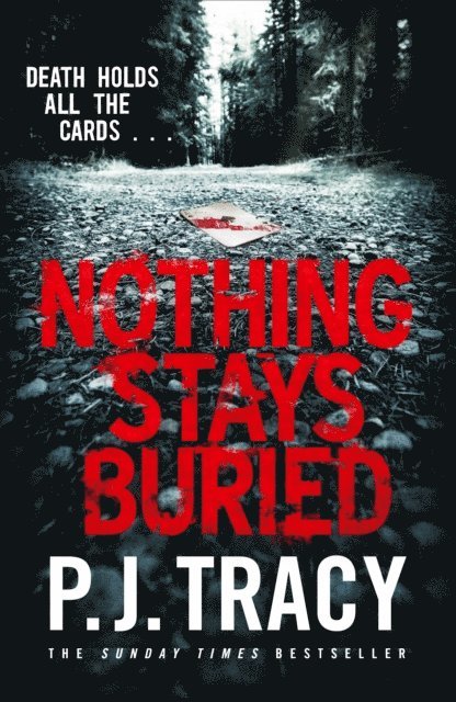 P. J. Tracy - Nothing Stays Buried, E-bok