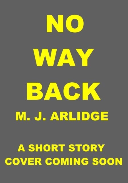 M. J. Arlidge - No Way Back, Ljudbok