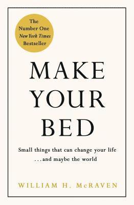 William H. McRaven - Make Your Bed, Inbunden