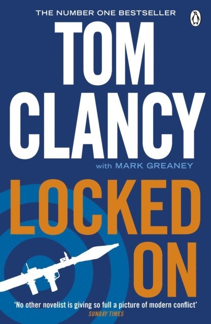 Tom Clancy, Mark Greaney - Locked On, E-bok