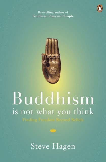 Steve Hagen - Buddhism is Not What You Think, E-bok. Tillgänglighet: Lägg i varukorg