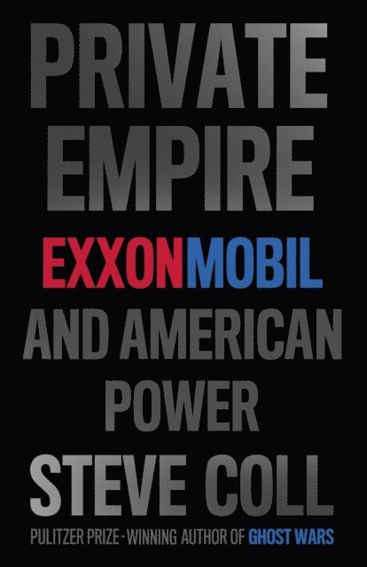 Steve Coll - Private Empire, E-bok