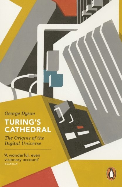 George Dyson - Turing's Cathedral, E-bok