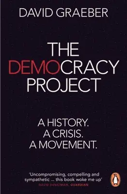 David Graeber - Democracy Project, Häftad