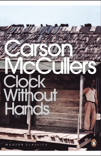 Carson McCullers - Clock Without Hands, E-bok