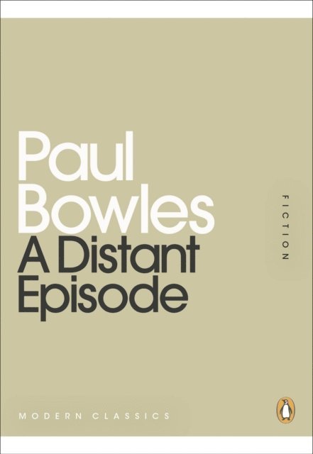 Paul Bowles - Distant Episode, E-bok