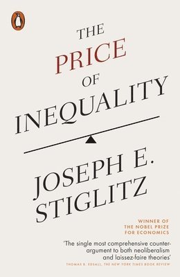 Joseph E. Stiglitz - Price of Inequality, Häftad