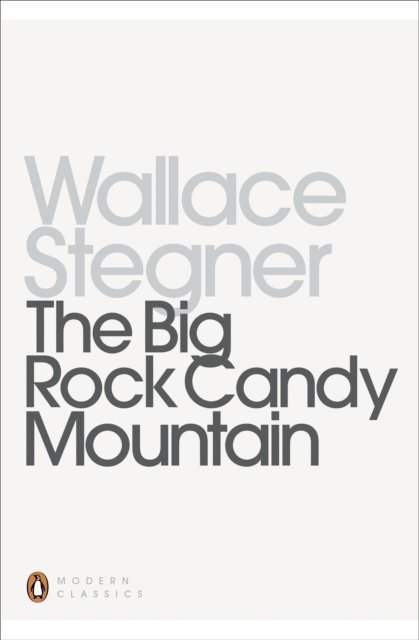 Wallace Stegner - Big Rock Candy Mountain, E-bok