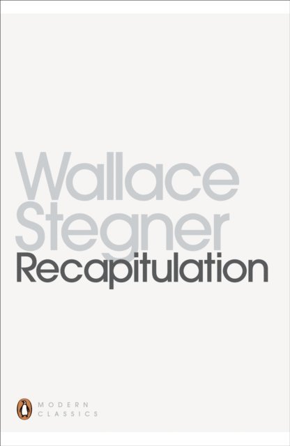 Wallace Stegner - Recapitulation, E-bok