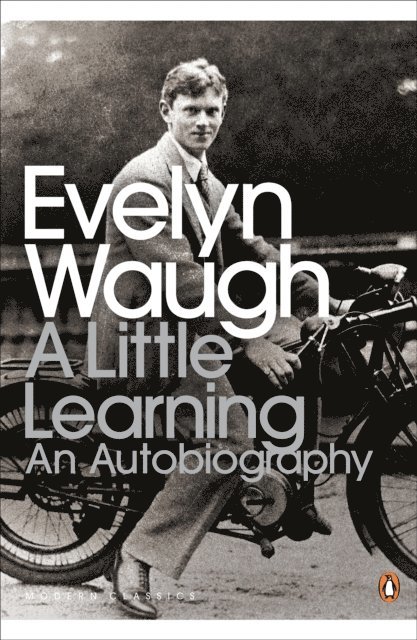 Evelyn Waugh - Little Learning, E-bok
